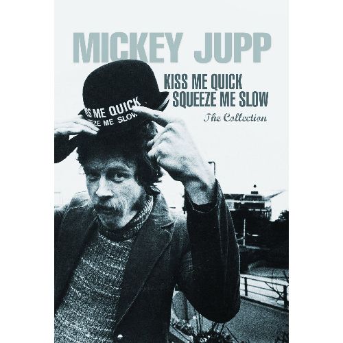 MICKEY JUPP / ミッキー・ジャップ / KISS ME QUICK SQUEEZE ME SLOW (3CD+DVD)