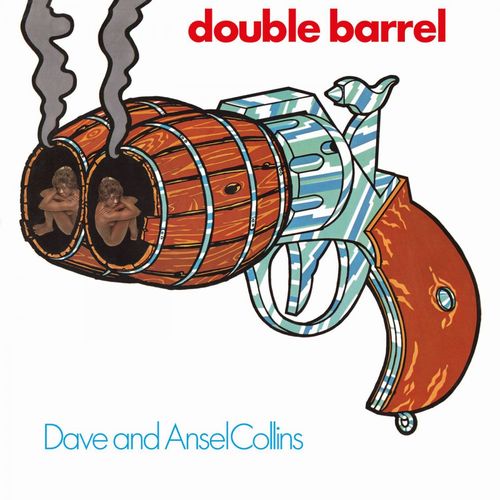DAVE AND ANSEL COLLINS / デイブ・アンド・アンセル・コリンズ / DOUBLE BARREL