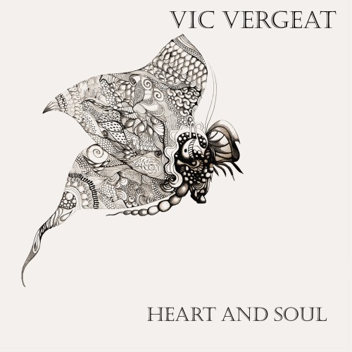 VIC VERGEAT / HEART & SOUL - 180g LIMITED VINYL