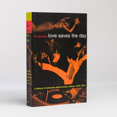 【予約受付中♪】70年代のNYダンスシーンを総ざらいした書籍の廉価版が発売!Love saves the day /Tim Lawrence