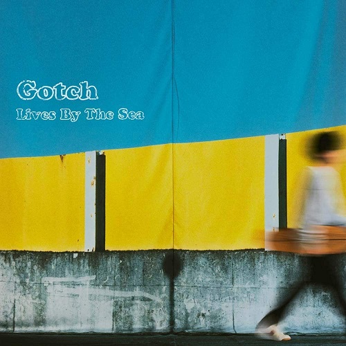 Gotch / Lives By The Sea(アナログ)