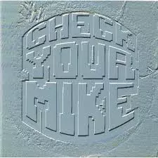CHECK YOUR MIKE/V.A.(CHECK YOUR MIKE)｜HIPHOP/R&B｜ディスク