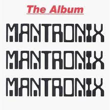 MANTRONIX / マントロニクス / THE ALBUM (CD)