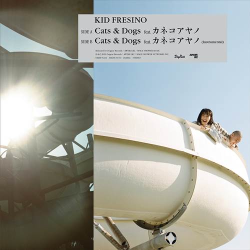 KID FRESINO (FLA$HBACKS) / キッド・フレシノ / Cats & Dogs feat. カネコアヤノ 10"