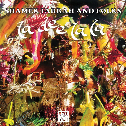 SHAMEK FARRAH / シャメク・ファラー / La Dee La La(LP)