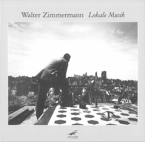 WALTER ZIMMERMANN / LOKALE MUSIK