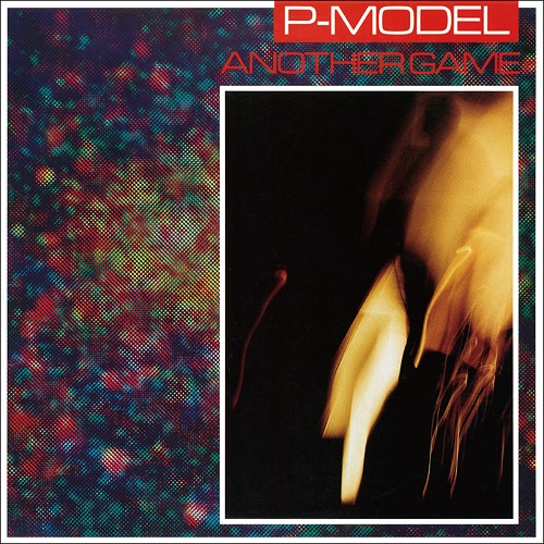 P-MODEL / ANOTHER GAME + 1 TRACK (UHQ-CD EDITION)