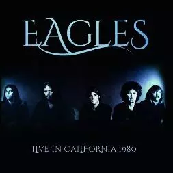 ライヴ・イン・カリフォルニア 1980/EAGLES/イーグルス/80年The
