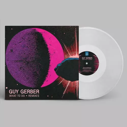 WHAT TO DO REMIXES (&ME, DJ JES REMIXES)CLEAR VINYL/GUY GERBER