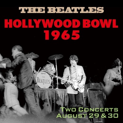 BEATLES / ビートルズ / ハリウッド・ボウル 1965