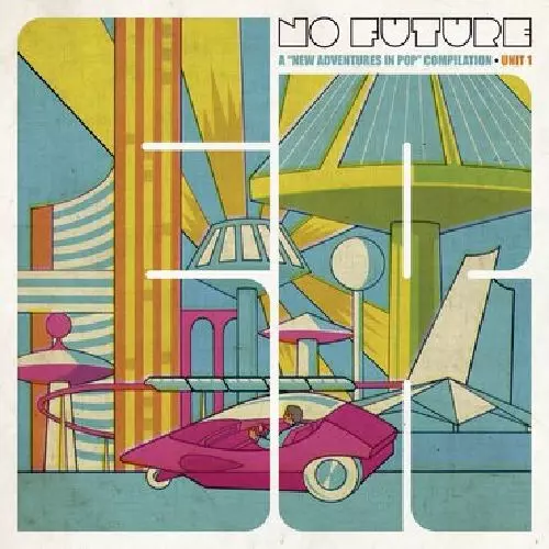 VARIOUS ARTISTS  / NO FUTURE: A "NEW ADVENTURES IN POP" COMPILATION UNIT 1 (2LP / COLORED VINYL)