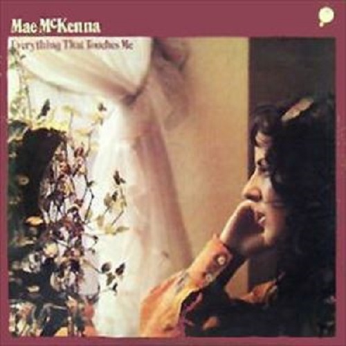 EVERYTHING THAT TOUCHES ME/MAE MCKENNA/メイ・マッケンナ/1976年の