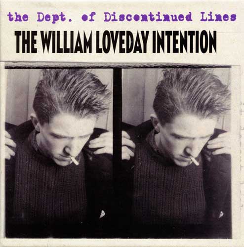WILLIAM LOVEDAY INTENTION / THE DEPT. OF DISCONTINUED LINES (4CD)