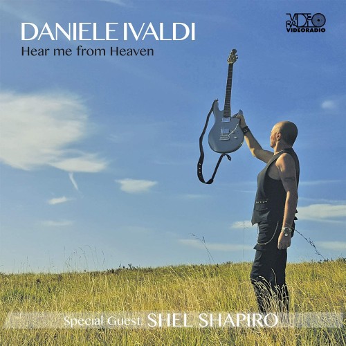 DANIELE IVALDI / HEAR ME FROM HEAVEN