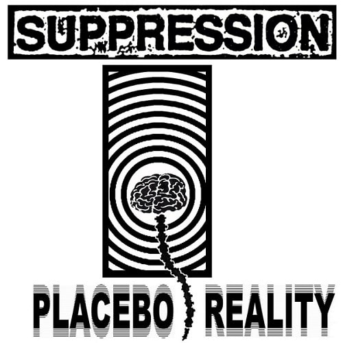 SUPPRESSION / PLACEBO REALITY (LP)