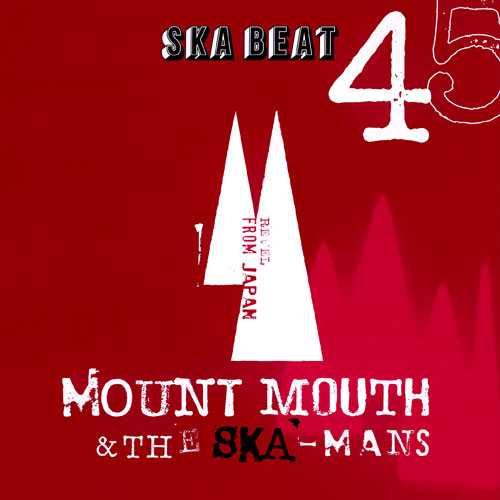 Mount Mouth & The Ska-Mans / SKA BEAT / Go To Dance