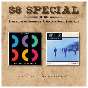 38 SPECIAL / 38スペシャル / STRENGTH IN NUMBERS/ROCK & ROLL STRATEGY