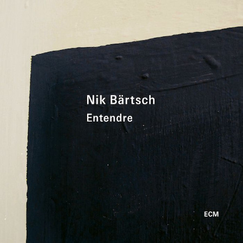 NIK BARTSCH / ニック・ベルチュ / Entendre