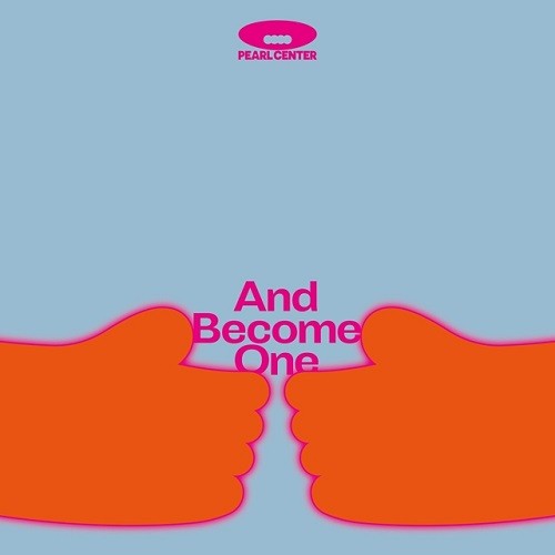 PEARL CENTER / And Become One [10INCH]
