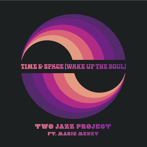 TWO JAZZ PROJECT / TIME & SPACE (WAKE UP THE SOUL) / T-GROOVE REMIX (7")
