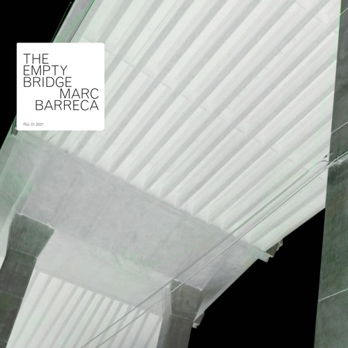 MARC BARRECA / マーク・バレッカ / THE EMPTY BRIDGE