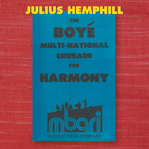 JULIUS HEMPHILL / ジュリアス・ヘンフィル / Boye Multi-national Crusade For Harmony