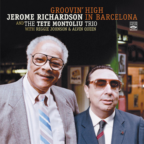 JEROME RICHARDSON / ジェローム・リチャードソン / Groovin' High In Barcelona