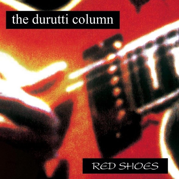 DURUTTI COLUMN / ドゥルッティ・コラム / RED SHOES (LP)
