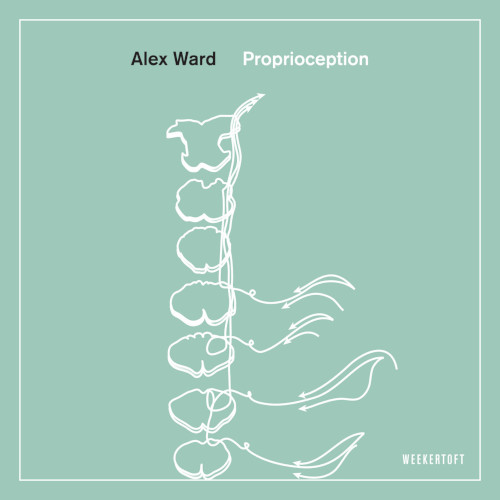 ALEX WARD / アレックス・ワード / Proprioception