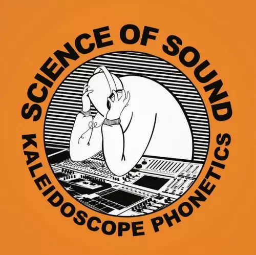 洋楽 SCIENCE OF SOUND KALEIDOSCOPE PHONETICS KALEIDOSCOPE PHONETICS 