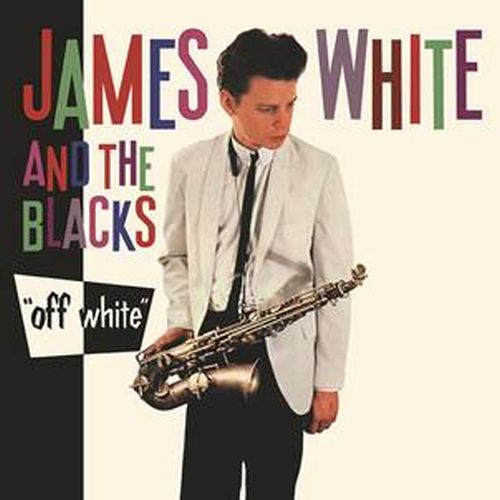 OFF WHIITE (LP)/JAMES WHITE & THE BLACKS/ジェームス・ホワイト 