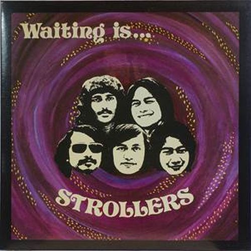 STROLLERS / ストローラーズ (MALAYSIA) / WAITING IS... (LP)