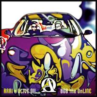 ARAI & OLIVE OIL / アライ & オリーブ・オイル / BOB THE ON LINE