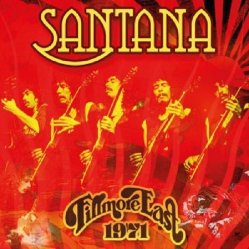 SANTANA / サンタナ / フィルモア・イースト1971