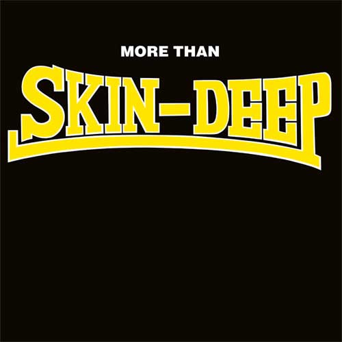 SKIN-DEEP / MORE THAN (LP)