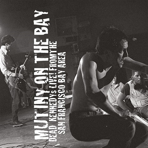 DEAD KENNEDYS / デッド・ケネディーズ / MUTINY ON THE BAY (2LP)