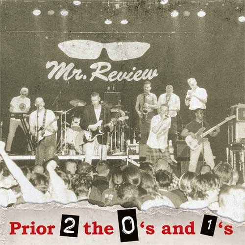 MR. REVIEW / PRIOR 2 THE 0'S AND 1'S (LP)