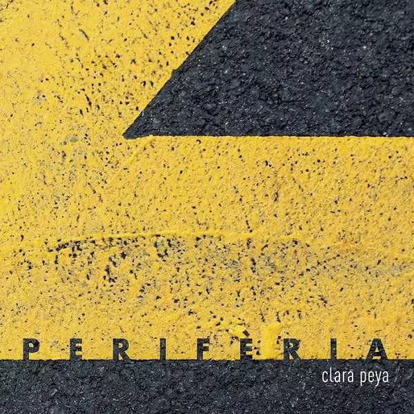 CLARA PEYA / クララ・ペーヤ / PERIFERIA
