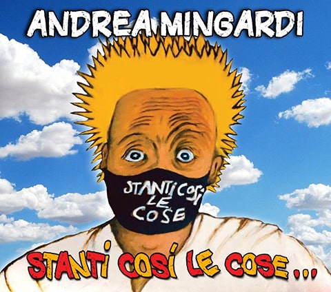 ANDREA MINGARDI / アンドレア・ミンガルディ / STANTI COSI LE COSE...