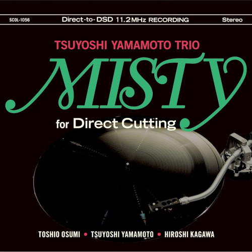 TSUYOSHI YAMAMOTO / 山本剛 / Misty for Direct Cutting(MQA-CD)