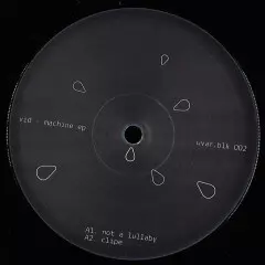 VID / MACHINE EP (VINYL ONLY)