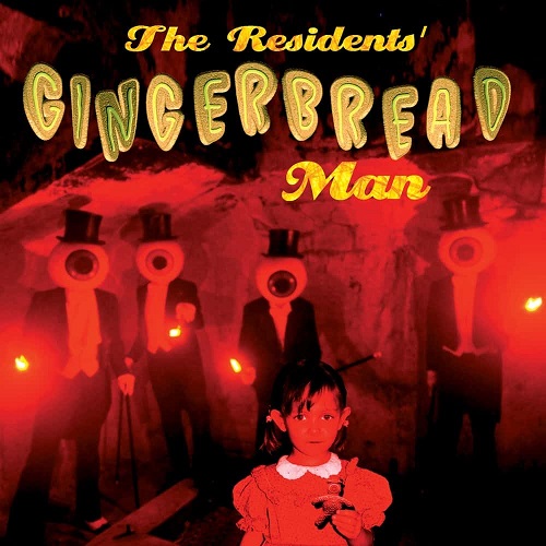 RESIDENTS / レジデンツ / GINGERBREAD MAN: LIMITED EDITION VINYL