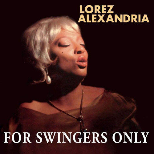 LOREZ ALEXANDRIA / ロレツ・アレキサンドリア / For Swingers Only(LP)