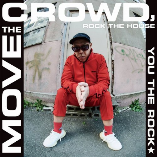 YOU THE ROCK★ / MOVE THE CROWD, ROCK THE HOUSE / T.O.U.G.H. 7"