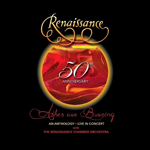 RENAISSANCE (PROG: UK) / ルネッサンス / 50TH ANNIVERSARY ASHES ARE BURNING-AN ANTHOLOGY LIVE IN CONCERT: 2CD/1DVD/1BLU-RAY