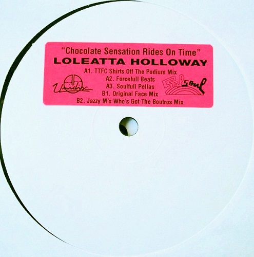 LOLEATTA HOLLOWAY / ロレッタ・ハロウェイ / CHOCOLATE SENSATION RIDES ON TIME (12"x2)
