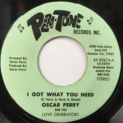 OSCAR PERRY AND  THE LOVE GENERATORS  ‎ / I GOT WHAT YOU NEED