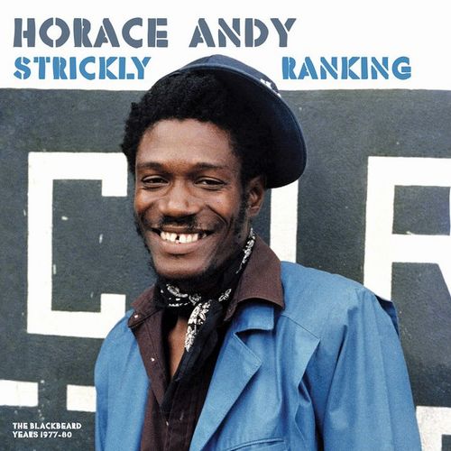 HORACE ANDY / ホレス・アンディ / STRICKLY RANKING : THE BLACKBEARD YEARS 1977-80