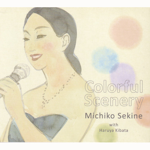 MICHIKO SEKINE / 関根みちこ / Colorful Scenery