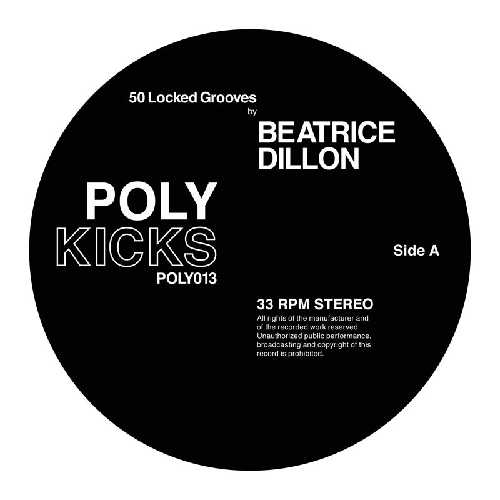 BEATRICE DILLON / ビアトリス・ディロン / 50 LOCKED GROOVES